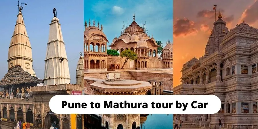 Pune to Mathura Tour By Car
